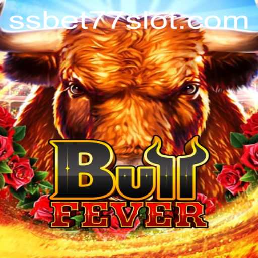 BullFever Game: Unleashing the Thrill with SSBET77