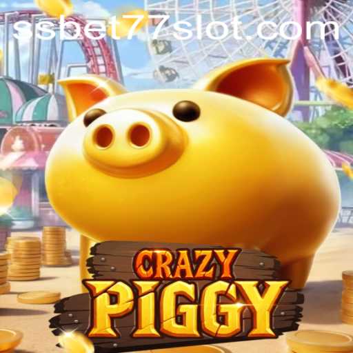 Exciting New Game in the Spotlight: CrazyPiggy and How SSBET77 Is Revolutionizing Gaming