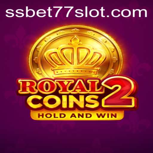 Explore the Thrills of RoyalCoins2 with SSBET77